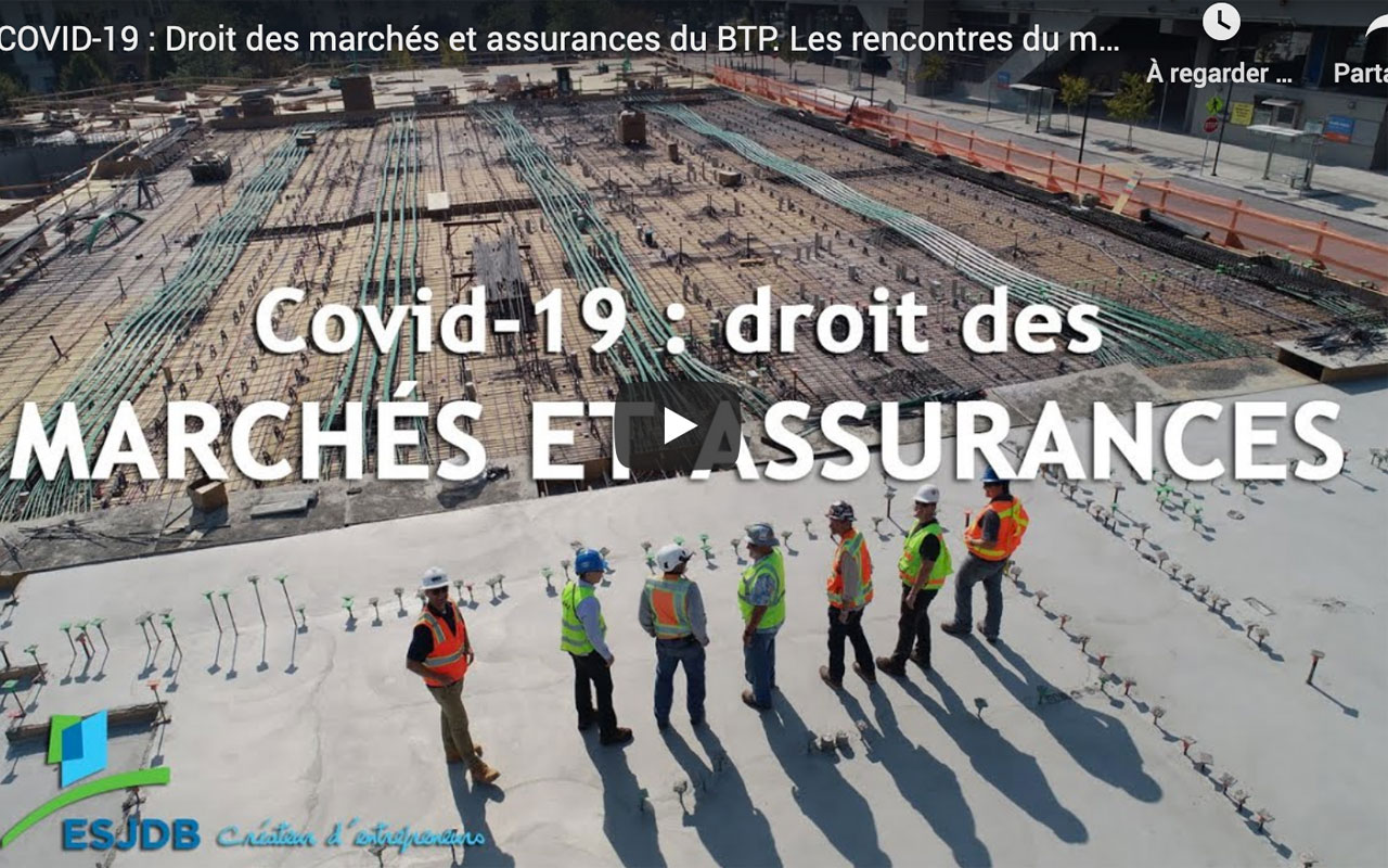 Mercredi ESJDB #8 Droit des marchés et assurances du BTP Mercredi ESJDB #8 Droit des marchés et assurances du BTP